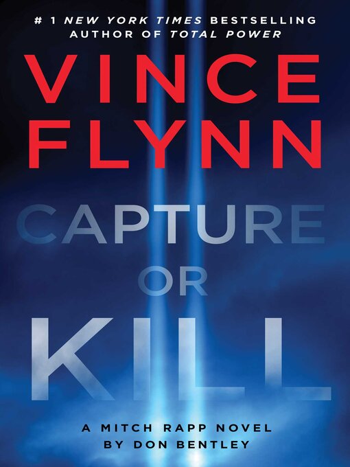 Title details for Capture or Kill by Vince Flynn - Available